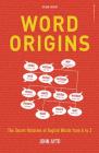 Word Origins By John Ayto Cover Image