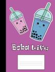 Boba Life: Cute Kawaii Bubble Tea Wide Ruled Notebook By Perkyfox Notebooks Cover Image