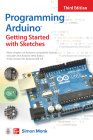 Programming Arduino: Getting Started with Sketches, Third Edition Cover Image