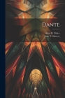 Dante By John T. Slattery, John H. Finley Cover Image