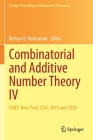 Combinatorial and Additive Number Theory IV: Cant, New York, Usa, 2019 and 2020 (Springer Proceedings in Mathematics & Statistics #347) By Melvyn B. Nathanson (Editor) Cover Image