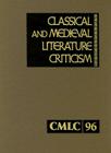 Classical and Medieval Literature Criticism By Jelena Krostovic (Editor) Cover Image