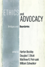 Ethics and Advocacy By Harlan Beckley (Editor), Douglas F. Ottati (Editor), Matthew R. Petrusek (Editor) Cover Image
