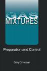 Gas Mixtures: Preparation and Control Cover Image