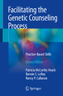 Facilitating the Genetic Counseling Process: Practice-Based Skills Cover Image