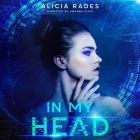 In My Head By Alicia Rades, Amanda Elgie (Read by) Cover Image