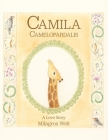 Camila Camelopardalis: A love Story By Milagros Welt Cover Image