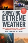 Surviving Extreme Weather: The Complete Climate Change Preparedness Manual Cover Image