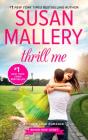 Thrill Me: An Irresistible Small-Town Romance (Fool's Gold #3) By Susan Mallery Cover Image