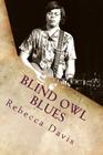 Blind Owl Blues: The Mysterious Life and Death of Blues Legend Alan Wilson Cover Image