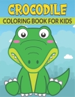 Crocodile Coloring Book For Kids: 50 Crocodile Designs for Kids And Toddlers By Rr Publications Cover Image