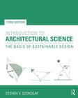 Introduction to Architectural Science: The Basis of Sustainable Design Cover Image