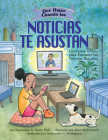 Qué Hacer Cuando Las Noticias Te Asustan: Guía Para Niños Para Entender Las Noticias Actuales / What to Do When the News Scares You (Spanish Edition) (What-To-Do Guides for Kids) By Jacqueline B. Toner, Samantha G. Rodriguez (Translator), Janet McDonnell (Illustrator) Cover Image