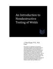 An Introduction to Nondestructive Testing of Welds Cover Image
