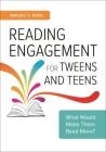 Reading Engagement for Tweens and Teens: What Would Make Them Read More? By Margaret Merga Cover Image