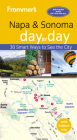 Frommer's Napa and Sonoma Day by Day By Avital Binshtock Andrews Cover Image