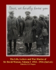The Life, Letters and War Diaries of Sir David Watson, Volume I 1914-1916, 2nd ed.: Dave, we hardly knew you Cover Image