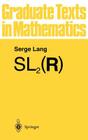 Sl2(r) (Graduate Texts in Mathematics #105) By S. Lang Cover Image