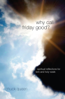 Why Call Friday Good? Cover Image