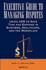 Executive Guide to Managing Disputes Cover Image