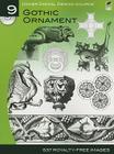 Gothic Ornament [With CDROM] (Dover Digital Design Source #9) By Carol Belanger Grafton (Editor) Cover Image