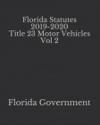 Florida Statutes 2019-2020 Title 23 Motor Vehicles Vol 2 Cover Image