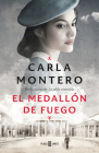 El medallón de fuego / The Fire Medallion By Carla Montero Cover Image