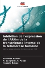 Inhibition de l'expression de l'ARNm de la transcriptase inverse de la télomérase humaine Cover Image