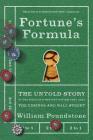 Fortune's Formula: The Untold Story of the Scientific Betting System That Beat the Casinos and Wall Street Cover Image
