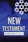 New Testament: Hashem King Version 2.2 By Jeremiah Jarrett Cover Image
