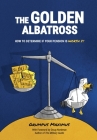 The Golden Albatross: How To Determine If Your Pension Is Worth It By Grumpus Maximus, Doug Nordman (Foreword by) Cover Image