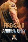 Fire and Sand (Carlisle Troopers #1) By Andrew Grey Cover Image