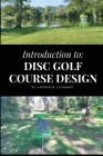 Introduction to Disc Golf Course Design Cover Image