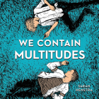 We Contain Multitudes By Sarah Henstra Cover Image