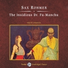 The Insidious Dr. Fu-Manchu, with eBook By Sax Rohmer, John Bolen (Read by) Cover Image