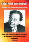 Erich Fromm als Vordenker: Haben oder Sein im Zeitalter der ökologischen Krise By Marko Ferst, Burkhard Bierhoff, Erich Fromm Cover Image