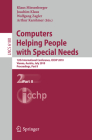 Computers Helping People with Special Needs, Part II: 12th International Conference, Icchp 2010, Vienna, Austria, July 14-16, 2010. Proceedings By Klaus Miesenberger (Editor), Joachim Klaus (Editor), Wolfgang Zagler (Editor) Cover Image
