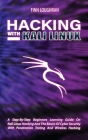 Hacking with Kali Linux: A Step-By-Step Beginners Learning Guide On Kali Linux Hacking And The Basics Of Cyber Security With Penetration Testin By Finn Loughran Cover Image