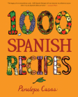 1,000 Spanish Recipes (1,000 Recipes) By Penelope Casas Cover Image