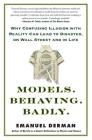 Models.Behaving.Badly.: Why Confusing Illusion with Reality Can Lead to Disaster, on Wall Street and in Life Cover Image