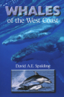 Whales of the West Coast By David A.E. Spalding Cover Image