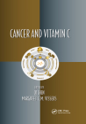 Cancer and Vitamin C (Oxidative Stress and Disease) Cover Image