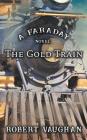 The Gold Train (Faraday #1) Cover Image
