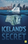 Iceland's Secret: The Untold Story of the World's Biggest Con Cover Image