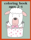 Coloring Book Ages 2-4: Children Coloring and Activity Books for Kids Ages 3-5, 6-8, Boys, Girls, Early Learning By J. K. Mimo Cover Image