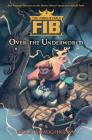 The Unbelievable FIB 2: Over the Underworld By Adam Shaughnessy Cover Image