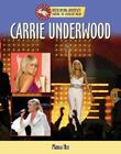 Carrie Underwood (Overcoming Adversity: Sharing the American Dream (Library)) By Marika Jeffery Cover Image