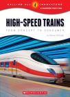 High-Speed Trains: From Concept to Consumer (Calling All Innovators: A Career for You) Cover Image