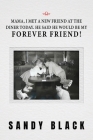 Mama, I Met A New Friend at the Diner Today. He Said He Would Be My Forever Friend! By Sandy Black Cover Image