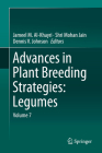 Advances in Plant Breeding Strategies: Legumes: Volume 7 By Jameel M. Al-Khayri (Editor), Shri Mohan Jain (Editor), Dennis V. Johnson (Editor) Cover Image